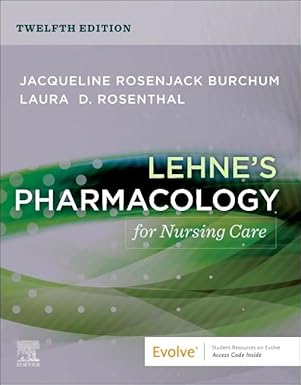 Lehne's Pharmacology for Nursing Care-12E