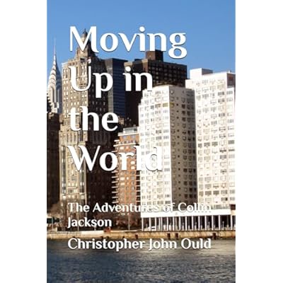 Moving Up in the World: The Adventures of Collin Jackson