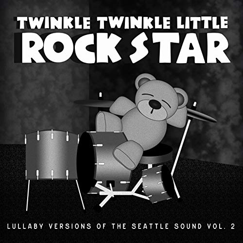 Grunge Baby! Lullaby Versions of the Seattle Sound, Vol. 2
