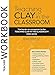 Teaching Clay in the Classroom Teacher Workbook