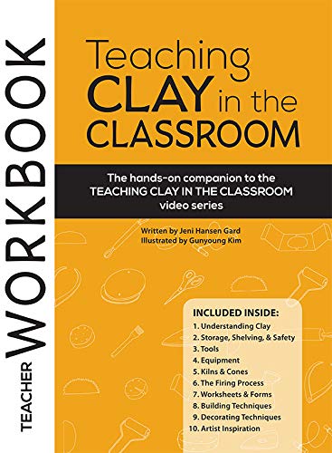 Teaching Clay in the Classroom Teacher Workbook