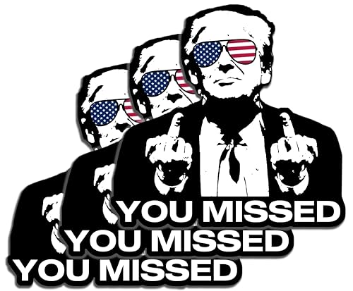 Trump You Missed Sticker/Decal 3 Pack