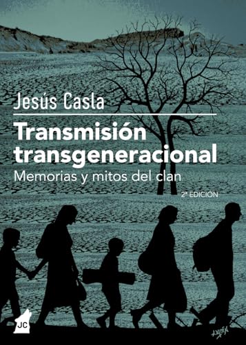 Transmisión transgeneracional.: Memorias y mitos del clan