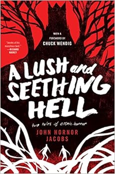 A Lush and Seething Hell: Two Tales of Cosmic Horror book cover