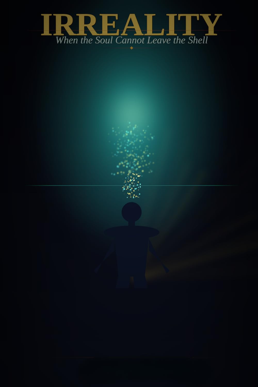 IRREALITY: When the Soul Cannot Leave the Shell (The Voltage Archives)