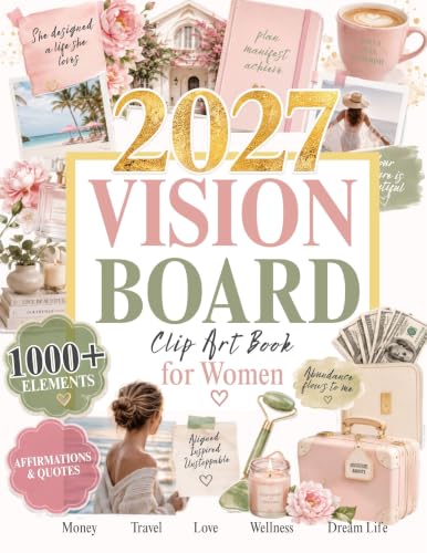 2027 Vision Board Clip Art Book for Women: 1000+ Aesthetic Cutouts, Quotes & Affirmations for Money, Career, Travel, Love, Wellness, Self-Care & Your Dream Life image 2