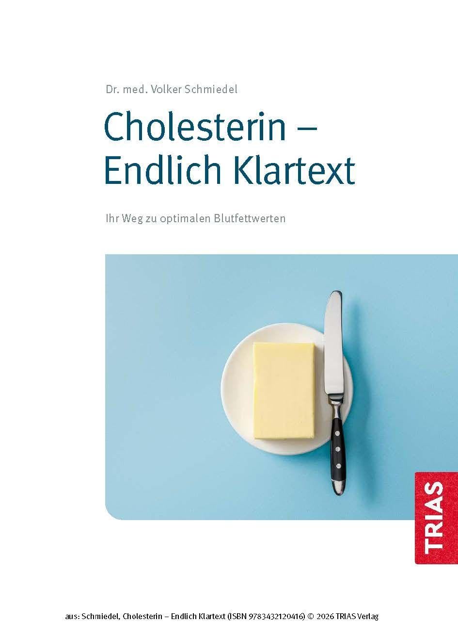Cholesterin - Endlich Klartext: Ihr Weg zu optimalen Blutfettwerten