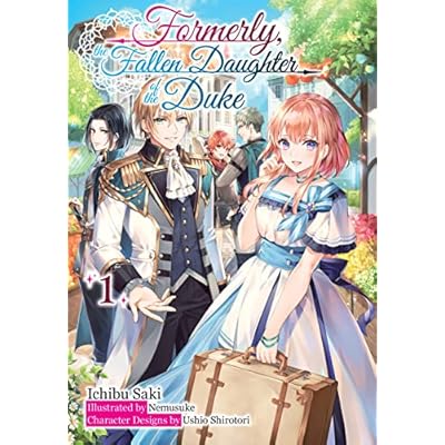 Formerly, the Fallen Daughter of the Duke