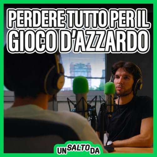 "Cos&igrave; il GIOCO D'AZZARDO mi stava rovinando la Vita"