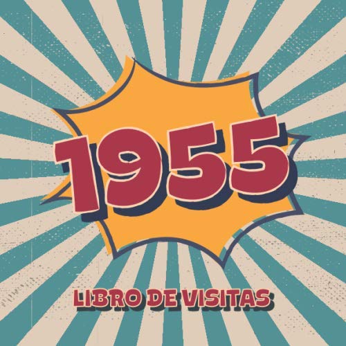 1955 Libros de Visitas: Libro de visitas para fiestas de cumpleaños de estilo retro para que la familia y los amigos inserten saludos y mensajes | 100 páginas | Vol 3