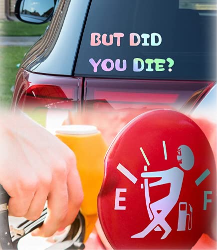 Frienda 2 Pieces Funny Car Decals Car Stickers But DID You Die Decals High Gas Consumption Decals Fuel Gauge Empty Sticker Colorful Car Window Decal Bumper Sticker for Cars Truck Motorcycle SUV