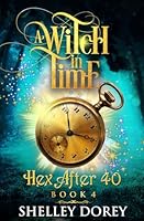 Witch in Time: Paranormal Women's Fiction 1988913543 Book Cover