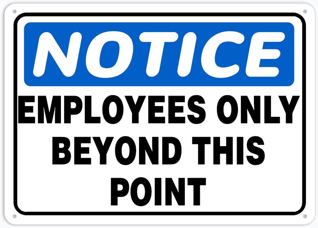 8"x12" Aluminum Metal Sign Plate - Notice Safety Sign Employees Only Beyond This Point - Caution Warning Notice