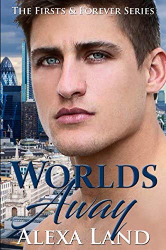 Worlds Away (The Firsts & Forever Series)