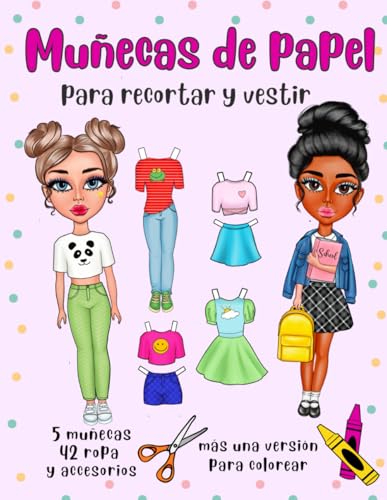 Muñecas de Papel para Recortar y Vestir más una Versión para Colorear - 5 Muñecas 42 Ropa y Accesorios: Muñecas de Papel con Ropa - Libro de Actividades - Recortes para Niñas