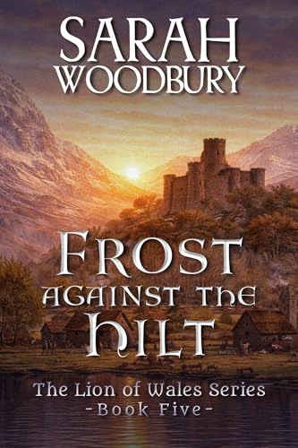 Frost against the Hilt (The Lion of Wales Book 5)