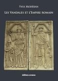 LES VANDALES ET L'EMPIRE ROMAIN (DIFFUSION ERRANCE)