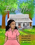 Étouffée (Étouffée by Charles Jolivette Book 1) (English Edition)