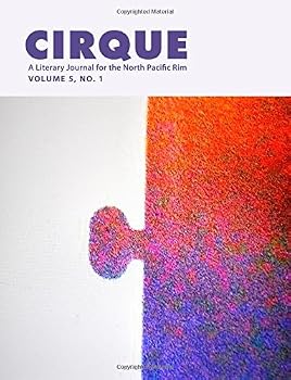 Paperback Cirque, Issue 9 (Vol 5 No. 1): A Literary Journal for the North Pacific Rim Book