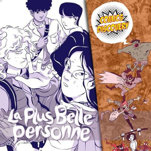La plus belle personne : une romance queer entre d&eacute;sir et body horror &ndash; ComicsDiscovery S10E22