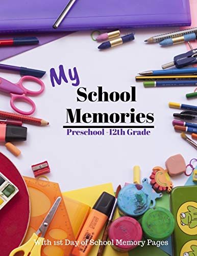 My School Memories: School Memories Journal; Preschool - 12th Grade (including TK) with Space for Scrapbooking and Journaling 1st Day s of School, ... School Memory Book, A Family Keepsake Diary image 3