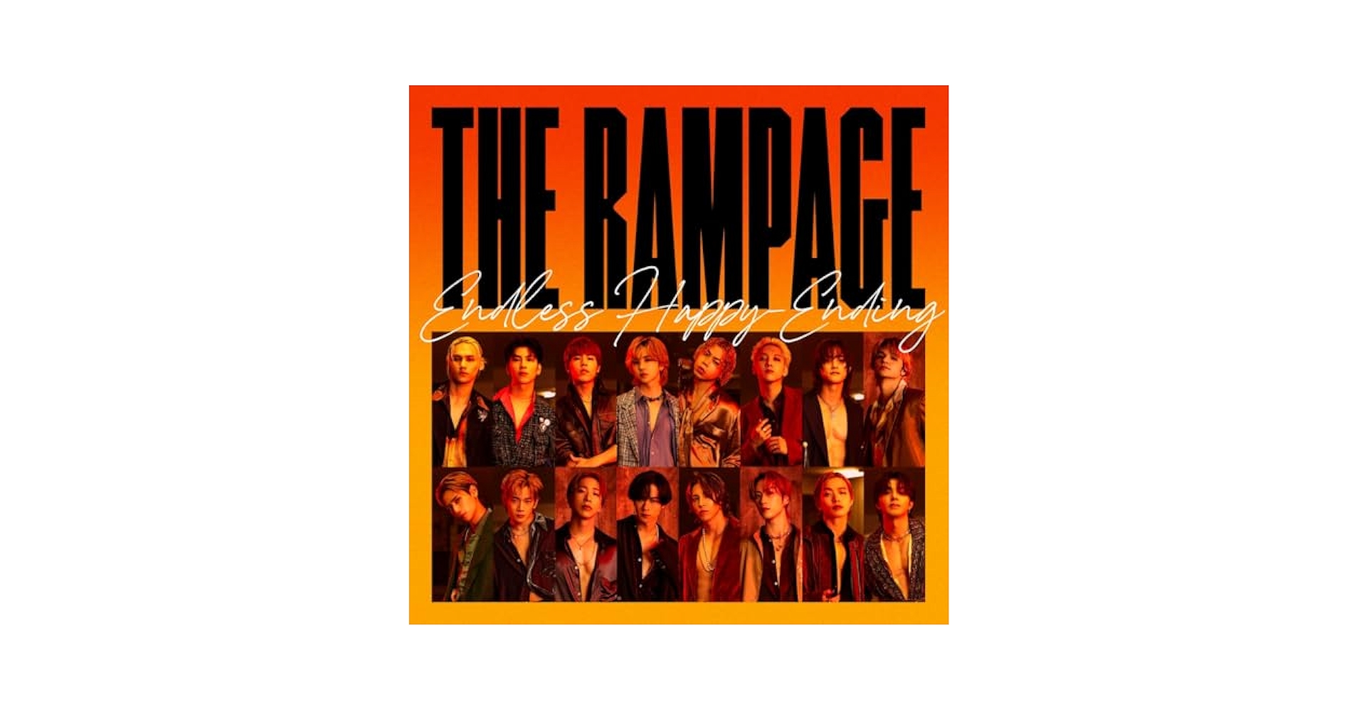 る THE RAMPAGE Endless Happy-Ending THE RAMPAGE from EXILE TRIBE - Endless Happy-Ending(SG
