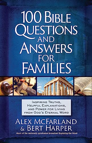 100 Bible Questions and Answers for Families: Inspiring Truths, Helpful