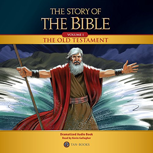 The Story of the Bible, Volume I