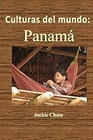 Culturas del mundo: Panama 1937630617 Book Cover