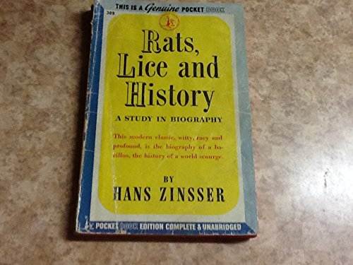 Rats, Lice and History: A Study in Biography Rats, Lice and History: A Study in Biography