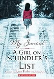 My Survival: A Girl on Schindler's List (English Edition)