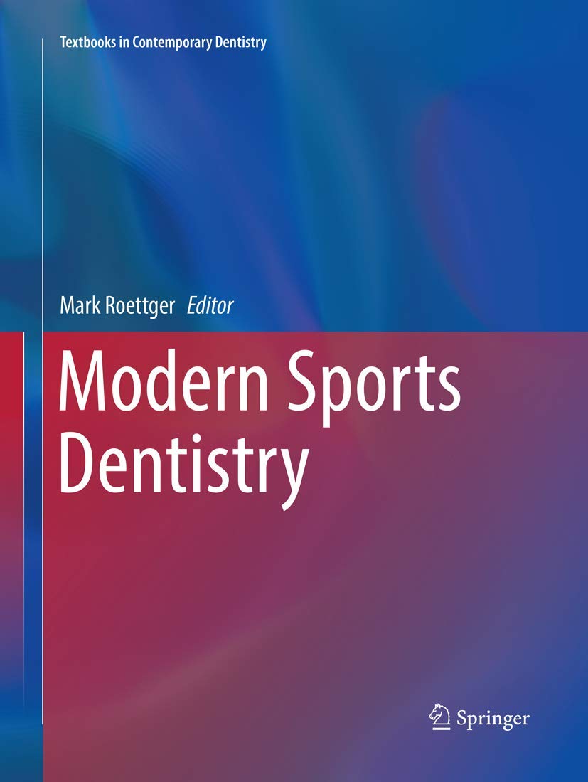 Modern Sports Dentistry (Textbooks in Contemporary Dentistry)