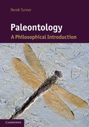 Paleontology: A Philosophical Introduction (Cambridge Introductions to Philosophy and Biology)