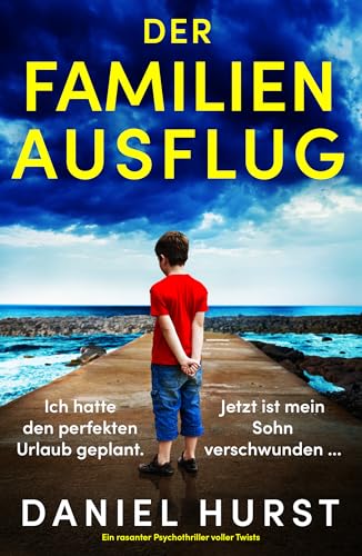 Der Familienausflug: Ein rasanter Psychothriller voller Twists