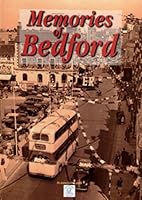 Memories of Bedford 1900463830 Book Cover