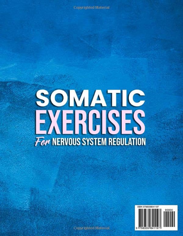 Somatic Exercises for Nervous System Regulation: A 28-Day Restorative Plan to Relieve Chronic Pain, Reduce Stress, Manage Anxiety, and Reclaim Your Inner Peace | Includes Workbook and Video Course - Image 2