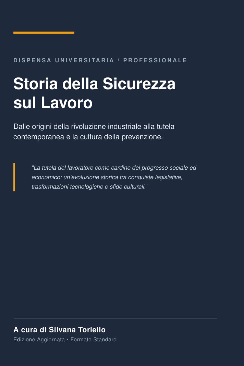 Storia della Sicurezza sul Lavoro: Dalle Origini all'Età contemporanea: Dalle prime tutele al Testo Unico: Mini-guida alla storia delle norme sulla sicurezza sul lavoro