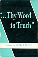 Thy Word Is Truth B000U6DP56 Book Cover