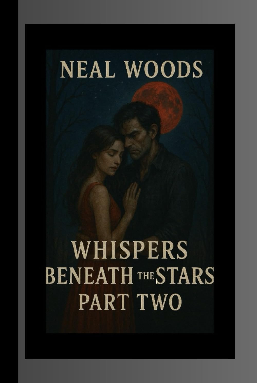 WHISPERS BENEATH THE STARS PART TWO