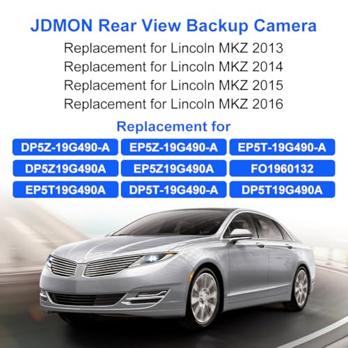 Image of JDMON Backup Camera Replacement for Lincoln MKZ 2013 2014 2015 2016 Reverse Park Assist Camera Replacement for DP5Z-19G490-A DP5Z19G490A EP5Z-19G490-A EP5Z19G490A FO1960132