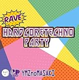 Rave HardcoreTechno Party Rave HardcoreTechno Party