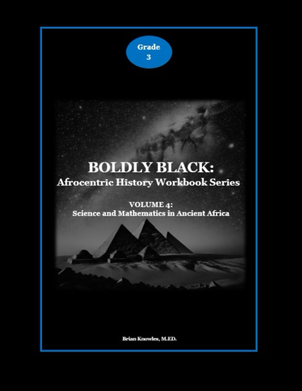 BOLDLY BLACK: Science and Mathematics in Ancient Africa