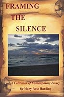 Framing the Silence 1507546599 Book Cover