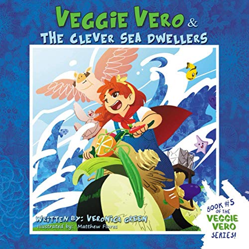  Veggie Vero and the Clever Sea Dwellers