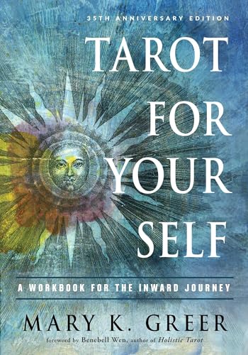 Tarot for Your Self: A Workbook for the Inward Journey (35th Anni...