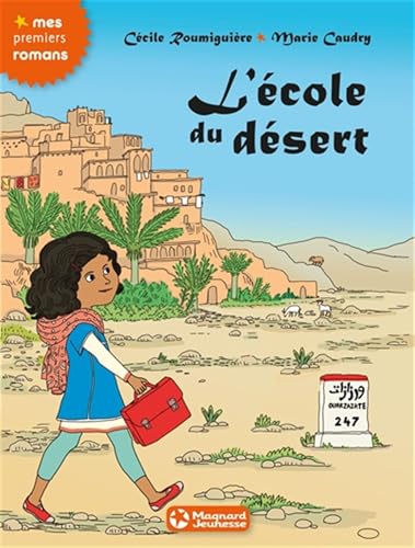 L'École Du Désert (Premiers Romans)