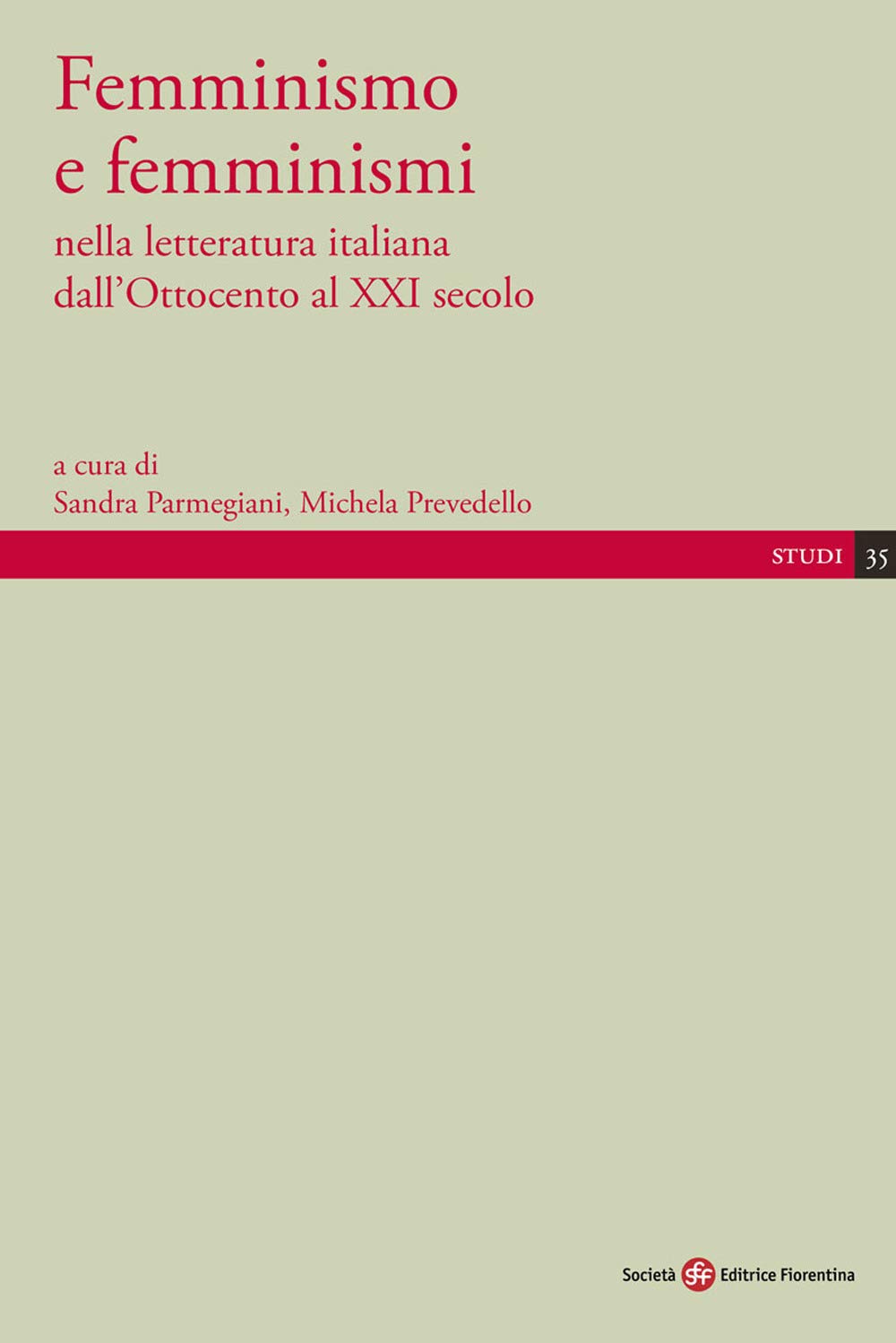 Femminismo E Femminismi Nella Letteratura Italiana Dall'ottocento Al Xxi Secolo - 4