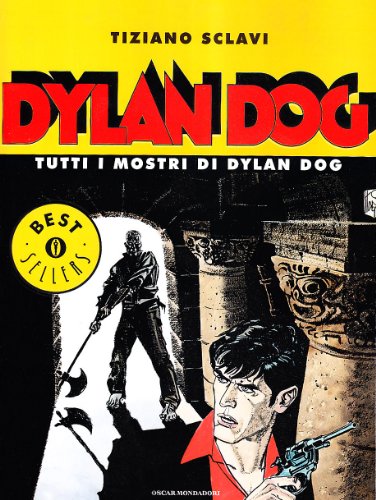 Tutti i mostri di Dylan Dog Tutti i mostri di Dylan Dog