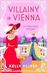 Villainy in Vienna: A Fiona Figg Mystery