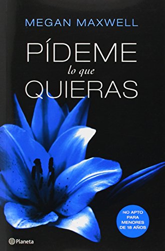 Pídeme lo que quieras (Spanish Edition)